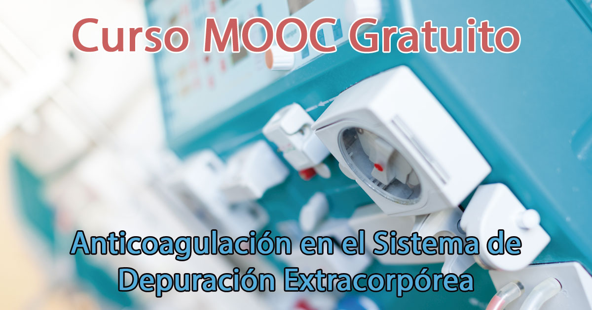 Curso Mooc Online Gratis Anticoagulación Del Sistema En La Depuración Extracorpórea Formación 3043